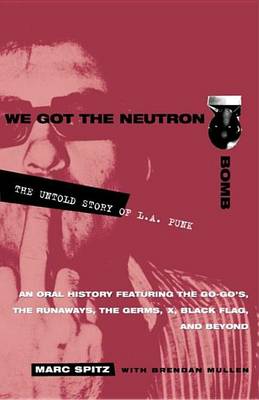 Book cover for We Got the Neutron Bomb