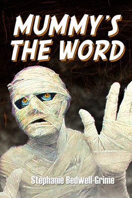 Book cover for Mummy's the Word