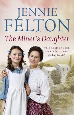 Book cover for The Miner's Daughter: The Families of Fairley Terrace Sagas 2