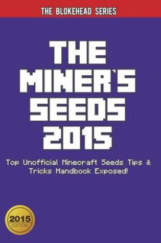 Cover of The Miner's Seeds 2015