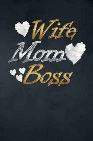 Cover of Wife Mom Boss
