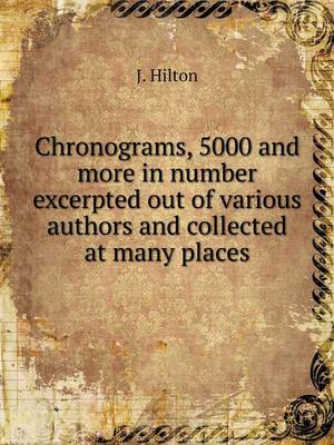 Book cover for Chronograms, 5000 and more in number excerpted out of various authors and collected at many places