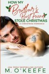 Book cover for How My Brother's Best Friend Stole Christmas