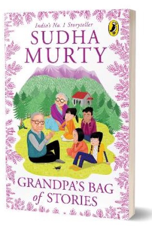 Cover of Grandpa’s Bag of Stories | An illustrated collection of timeless tales from India’s favourite storyteller, perfect for read along | Ages 8 and up