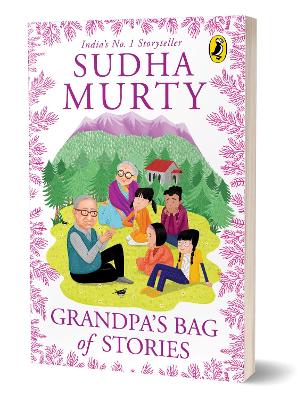 Book cover for Grandpa’s Bag of Stories | An illustrated collection of timeless tales from India’s favourite storyteller, perfect for read along | Ages 8 and up