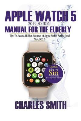 Book cover for Apple Watch 5 2019 Edition Manual For the Elderly