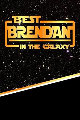 Book cover for The Best Brendan in the Galaxy