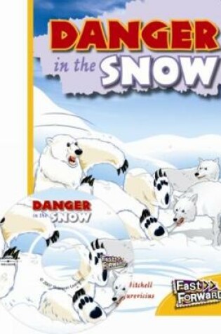 Cover of Danger in the Snow