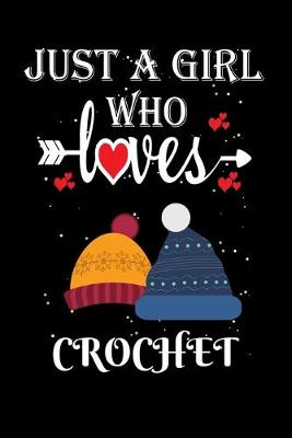 Book cover for Just a Girl Who Loves Crochet