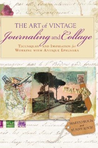 Cover of The Art of Vintage Journaling and Collage