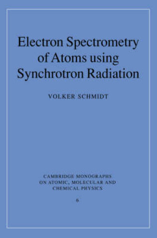 Cover of Electron Spectrometry of Atoms using Synchrotron Radiation