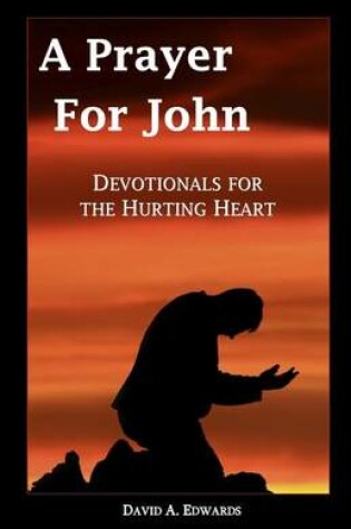 Cover of A Prayer for John