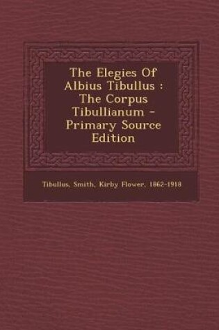 Cover of The Elegies of Albius Tibullus