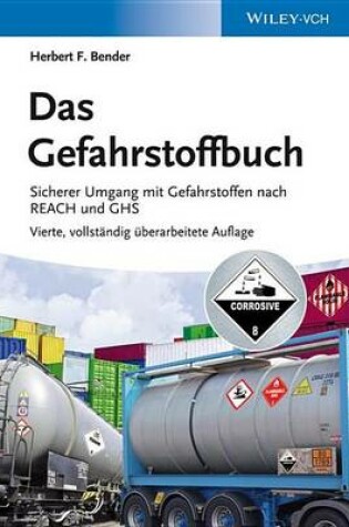 Cover of Das Gefahrstoffbuch, Das: Sicherer Umgang Mit Gefahrstoffen Nach Reach Und Ghs