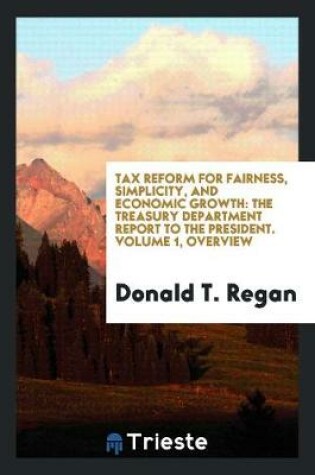 Cover of Tax Reform for Fairness, Simplicity, and Economic Growth