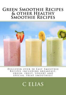 Book cover for Green Smoothie Recipes & other Healthy Smoothie Recipes