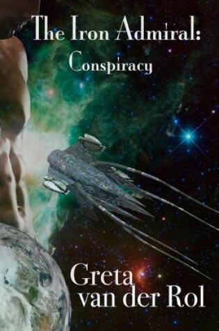 Cover of The Iron Admiral: Conspiracy