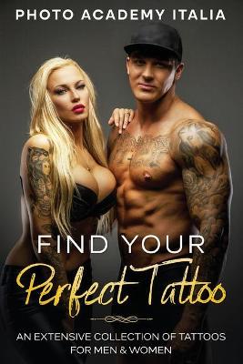 Cover of Find Your Perfect Tattoo