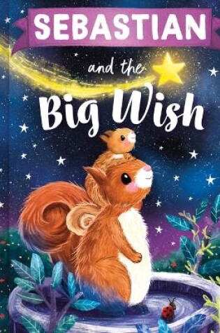 Cover of Sebastian and the Big Wish