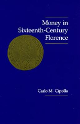 Book cover for Money in Sixteenth-Century Florence