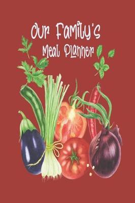 Book cover for Our Family's Meal Planner