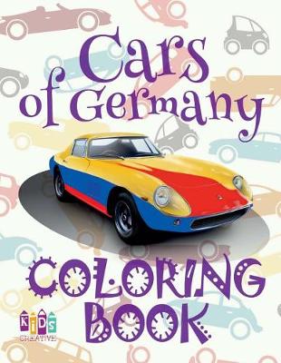 Book cover for &#9996; Cars of Germany &#9998; Cars Coloring Book Young Boy &#9998; Coloring Book Under 5 Year Old &#9997; (Coloring Book Nerd) Car