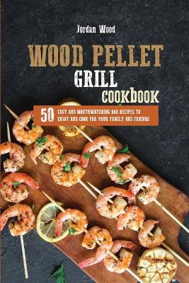 Book cover for Wood Pellet Grill Cookbook