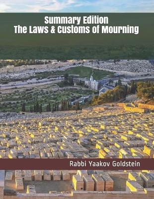 Book cover for The Laws & Customs of Mourning-Summary Edition