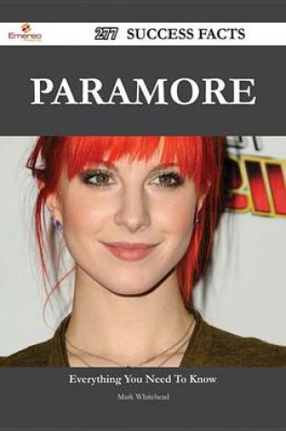 Cover of Paramore 277 Success Facts - Everything You Need to Know about Paramore