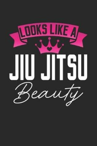 Cover of Looks Like a Jiu Jitsu Beauty