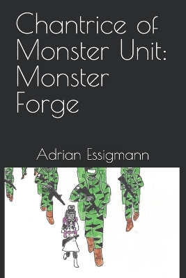 Book cover for Chantrice of Monster Unit