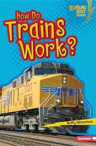 Cover of How Do Trains Work