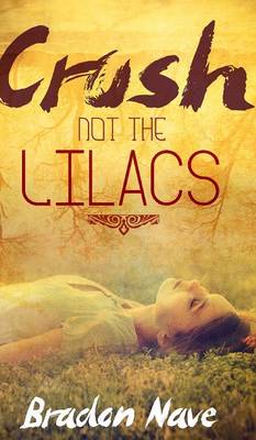 Book cover for Crush Not the Lilacs