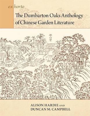 Cover of The Dumbarton Oaks Anthology of Chinese Garden Literature