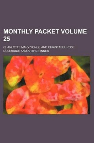 Cover of Monthly Packet Volume 25