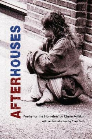 Cover of After Houses – Poetry for the Homeless by Claire Millikin