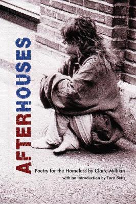 Book cover for After Houses – Poetry for the Homeless by Claire Millikin