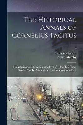 Book cover for The Historical Annals of Cornelius Tacitus