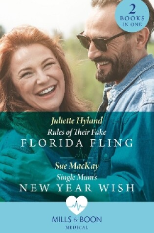 Cover of Rules Of Their Fake Florida Fling / Single Mum's New Year Wish