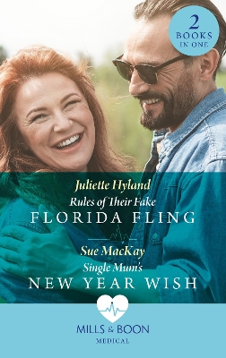 Book cover for Rules Of Their Fake Florida Fling / Single Mum's New Year Wish
