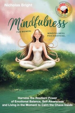 Cover of Mindfulness for Women; Mindfulness for Everyone