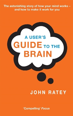 Book cover for A User's Guide To The Brain