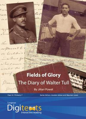 Cover of Digitexts: Fields of Glory: The Diary of Walter Tull Teacher's Book and CDROM