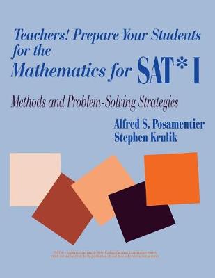 Book cover for Teachers! Prepare Your Students for the Mathematics for SAT* I