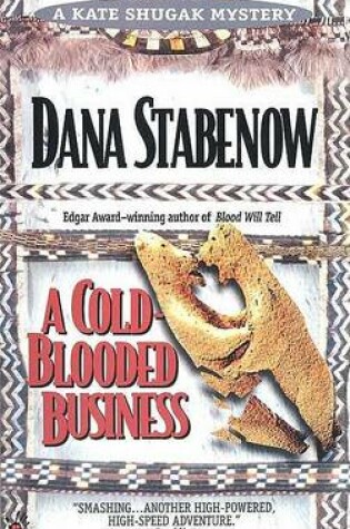 Cover of A Cold-Blooded Business: a Kate Shugak Mystery