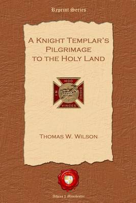 Book cover for A Knight Templar's Pilgrimage to the Holy Land