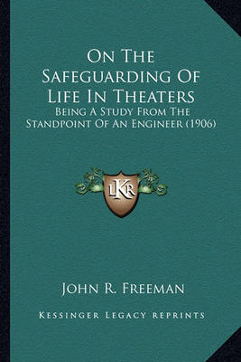 Book cover for On the Safeguarding of Life in Theaters on the Safeguarding of Life in Theaters