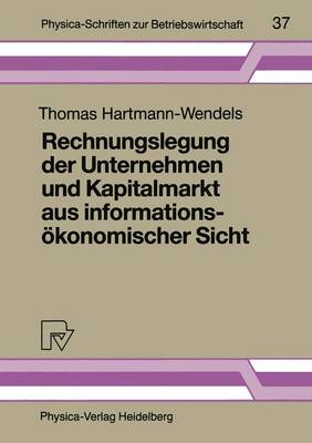 Book cover for Rechnungslegung der Unternehmen und Kapitalmarkt aus informationsökonomischer Sicht