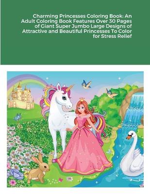 Book cover for Charming Princesses Coloring Book