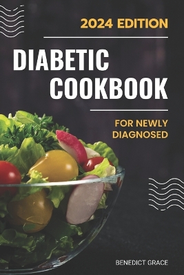 Book cover for The Diabetic Cookbook and Meal Plan for the Newly Diagnosed